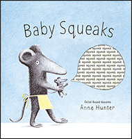 Baby Squeaks by Anne Hunter